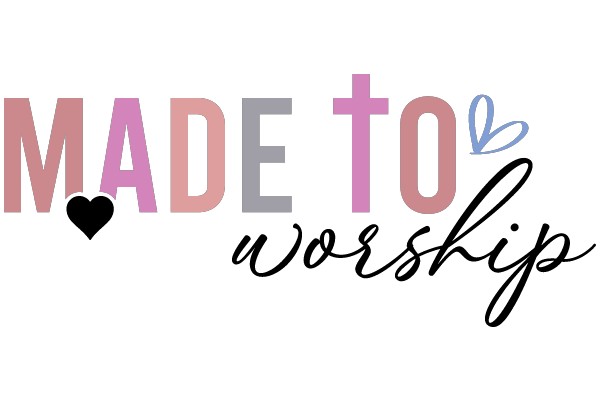 Made to Worship: A Graphic Design Showcasing the Art of Worship