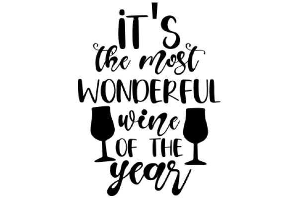 Celebrating the Year's Finest: A Toast to the Most Wonderful Wine of the Year