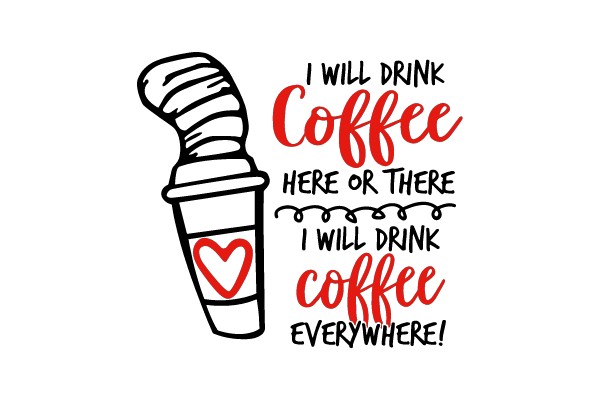 Coffee Everywhere!