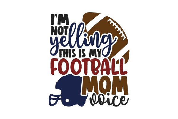 Football Mom Voice