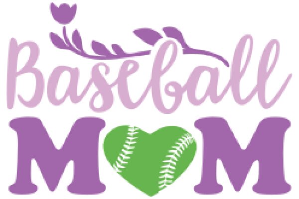 Baseball Mom: A Heartfelt Tribute to the Passion of a Mother for the Game of Baseball