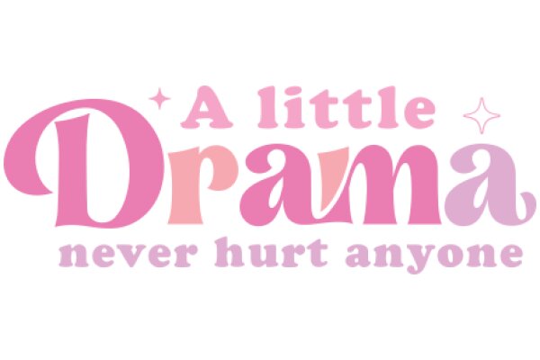 A Little Drama: A Little Drama Never Hurt Anyone