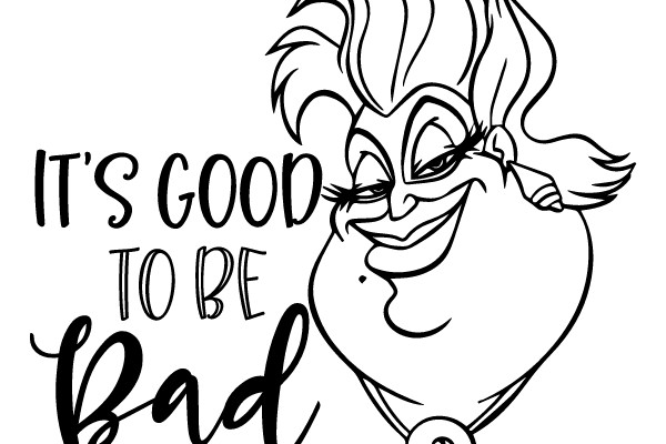 Good To Be Bad