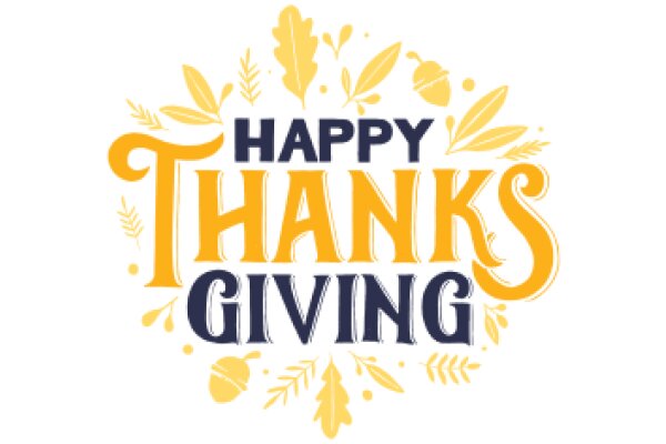 Happy Thanksgiving: A Festive Greeting