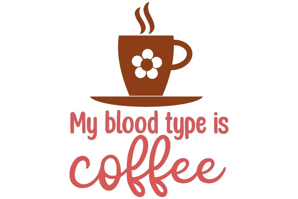 A Delightful Cup of Coffee for My Blood Type