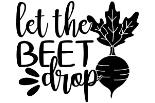 Let the Beet Drop: A Playful Guide to Healthy Eating