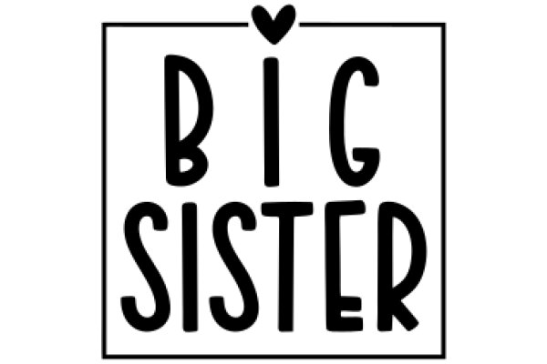 Big Sister: A Symbol of Love and Care