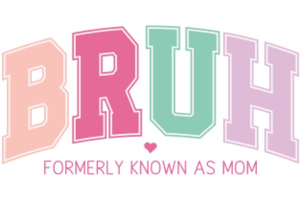 Bruh Mom: Formerly Known as Mom