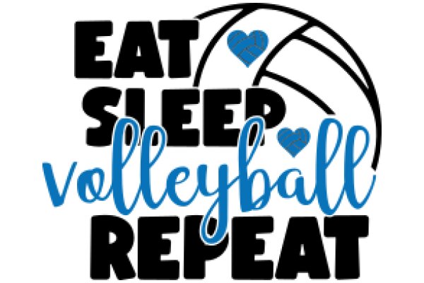 Eat, Sleep, Volleyball Repeat: A Graphic Design for a Volleyball Team's Motto
