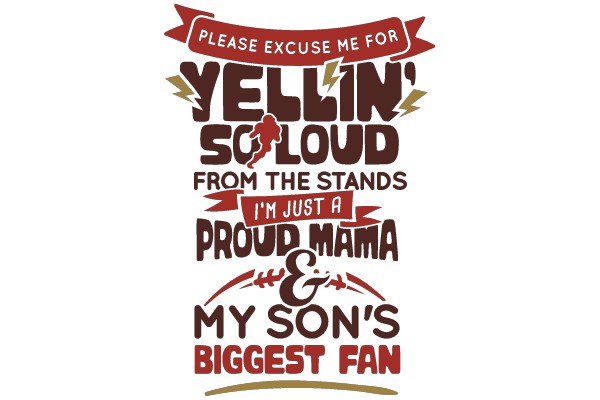 Proud Mama and Son's Biggest Fan