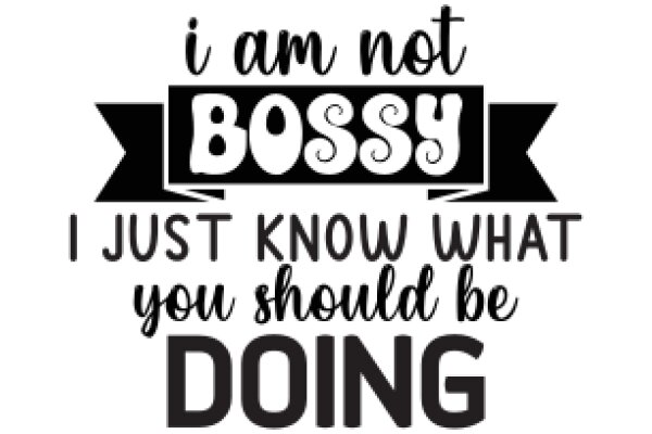 A Humorous Quote on Bosses and Doing Your Job Well