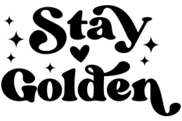 Stay Golden: A Heartwarming Affirmation