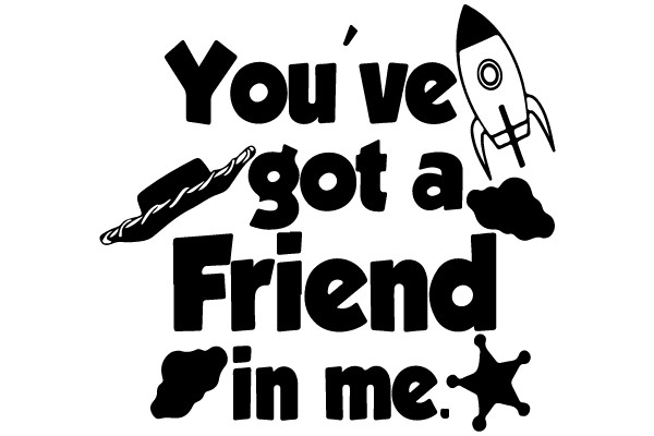 You've Got a Friend in Me