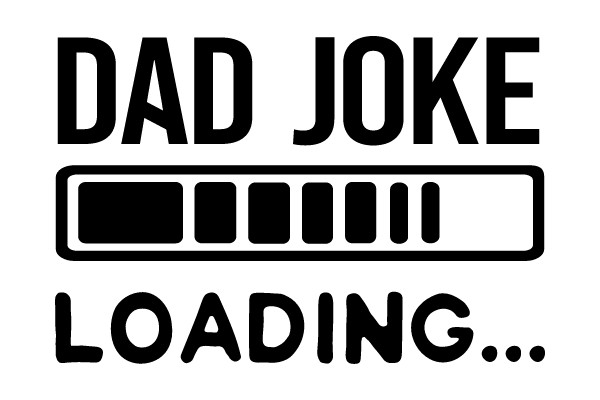 Dad Joke Loading...