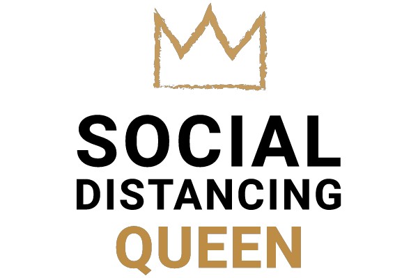 Social Distancing Queen