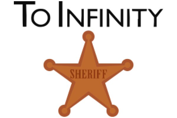To Infinity and Beyond: The Sheriff's Star