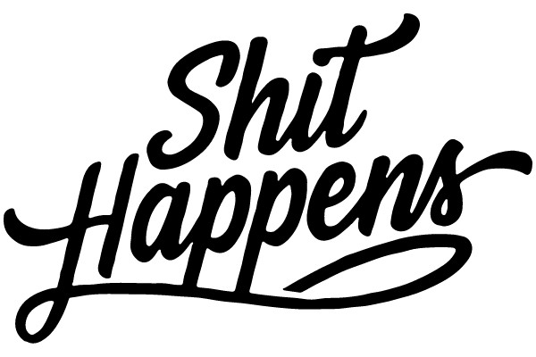 Shit Happens