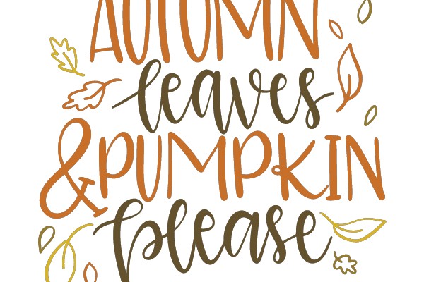 Autumn Leaves & Pumpkin Please