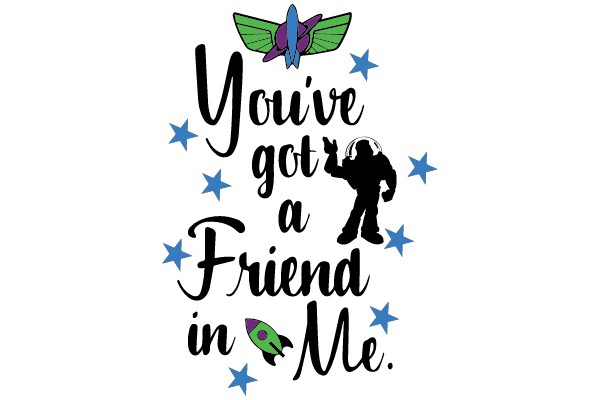 You've got a Friend in Me.