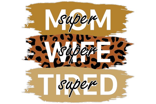 Super Mom, Super Wife, Super Tired: Celebrating Mother's Day
