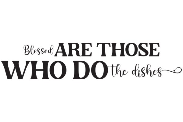 Blessed Are Those Who Do the Dishes: A Humorous Take on the Beatitudes