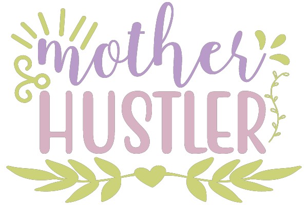 Mother Hustler