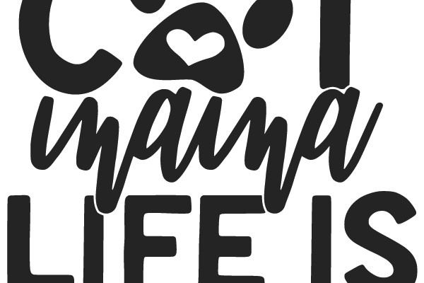 Cat Mama Life is Purrfect