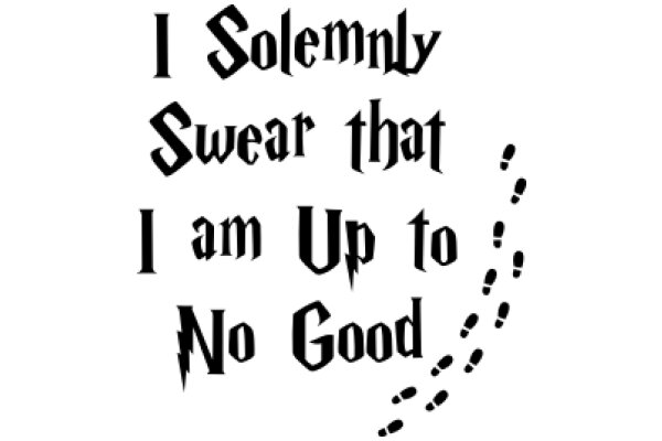 A Pixelated Affirmation: 'I Solemnly Swear That I Am Up to No Good'