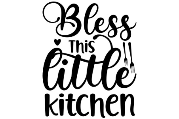 Bless This Little Kitchen: A Prayer for a Homey and Delicious Cooking Experience