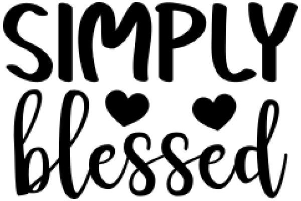 Simply Blessed: A Heartfelt Affirmation