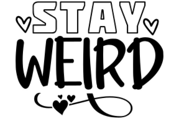 Stay Weird: A Graphic Design for a T-Shirt
