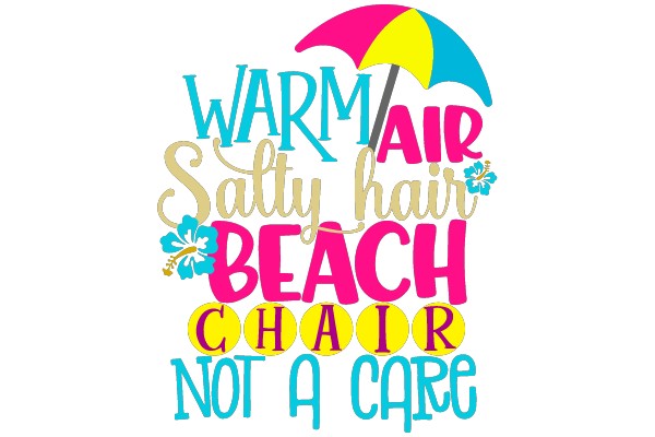 Warm/Air Salty Hair Beach Chair Not A Care