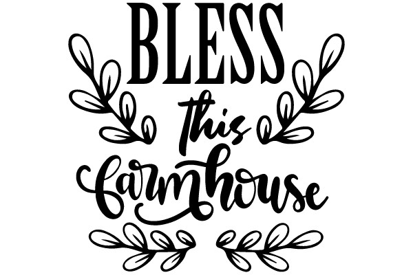 Bless This Farmhouse