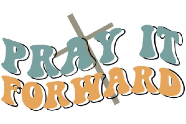 Pray It Forward: A Visual Encouragement for Sharing Faith and Good Deeds