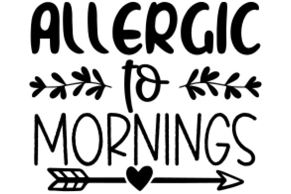 Allergic to Mornings: A Playful Guide to Navigating Morning Routines with Allergies