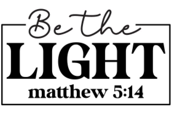 Be the Light: Matthew 5:14