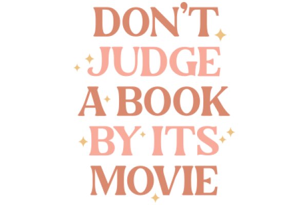 Don't Judge a Book by Its Movie