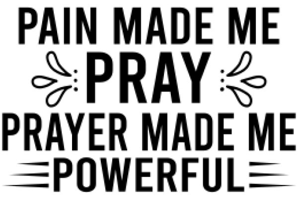 Inspirational Quote: Pain, Prayer, Power