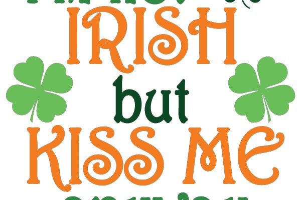 Kiss Me Anyway: A Non-Irish Person's Lighthearted St. Patrick's Day Tribute