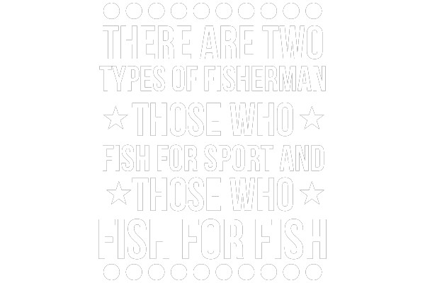 The Two Types of Fisherman
