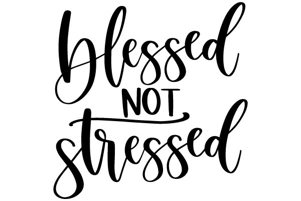 Blessed Not Stressed