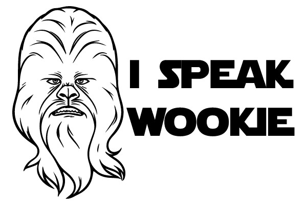 I Speak Wookie