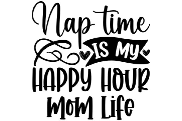 Naptime is My Happy Hour: Mom Life