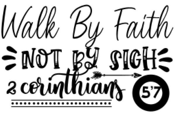 Walk by Faith, Not by Sight: A 2 Corinthians 5:7 Quote