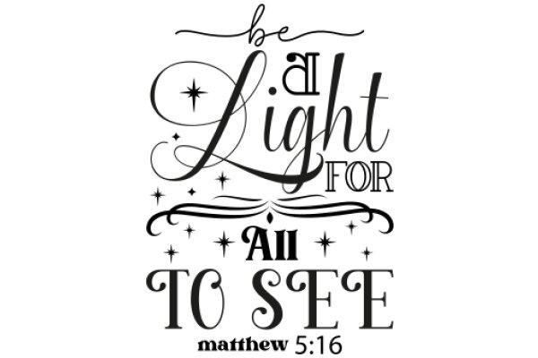 Inspirational Quote Poster: 'Be a Light for All to See' - Matthew 5:16