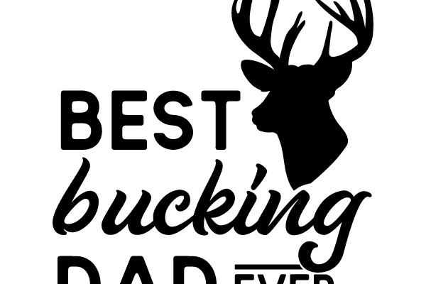 BEST bucking DAD EVER.