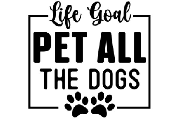 Life Goal: Pet All the Dogs