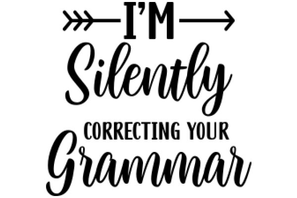 A Playful Take on Grammar: 'I'm Silently Correcting Your Grammar'