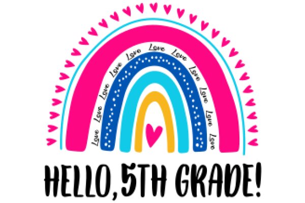 A Colorful Celebration of Love and Fifth Grade!