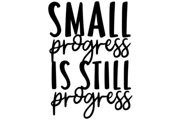 Inspirational Quote Poster: 'Small Progress is Still Progress'